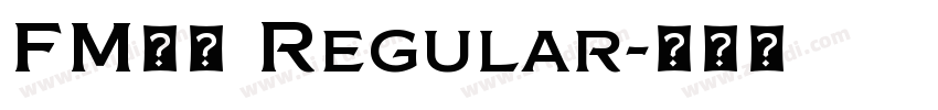 FM全码 Regular字体转换